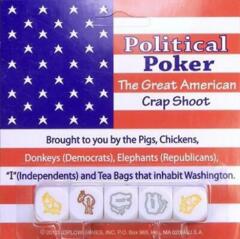 Political Poker The Great American Crap Shoot